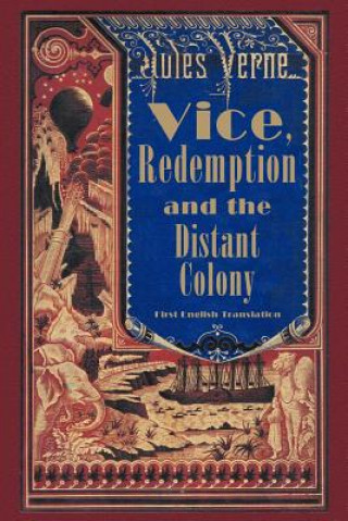 Carte Vice, Redemption and the Distant Colony Jules Verne