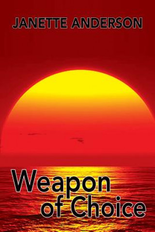 Книга Weapon of Choice Janette Aderson