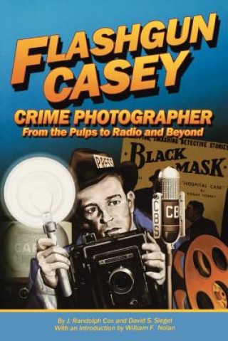 Knjiga Flashgun Casey, Crime Photographer David S Siegel