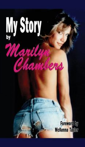 Carte My Story by Marilyn Chambers (hardback) Marilyn Chambers