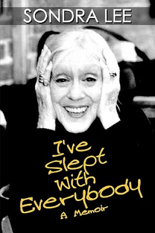 Buch I've Slept with Everybody Sondra Lee