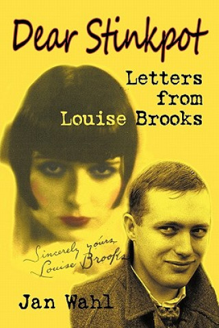 Knjiga Dear Stinkpot Louise Brooks