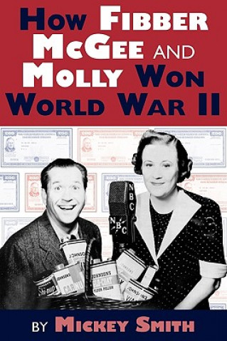 Książka How Fibber McGee and Molly Won World War II Smith