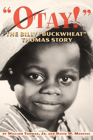 Kniha Otay! - The Billy Buckwheat Thomas Story William Thomas