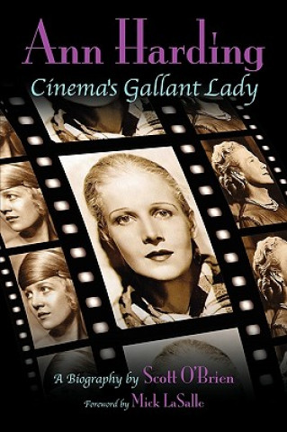 Kniha Ann Harding - Cinema's Gallant Lady J Scott O'Brien