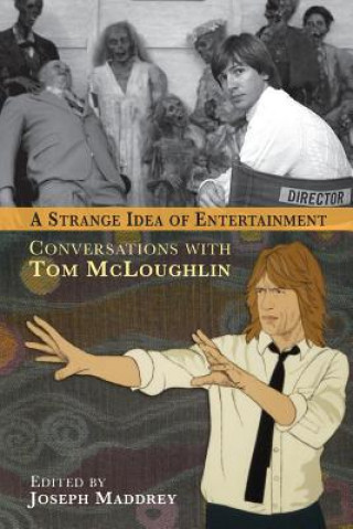 Carte Strange Idea of Entertainment Tom McLoughlin