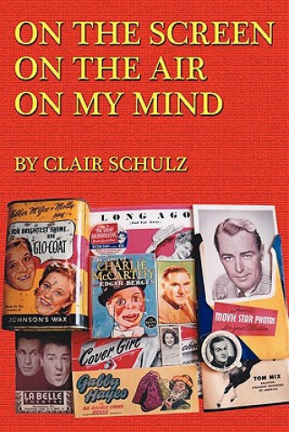 Könyv On the Screen on the Air on My Mind Clair Schulz