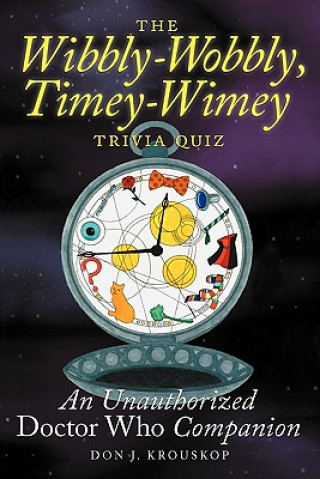 Kniha Wibbly-Wobbly, Timey-Wimey Trivia Quiz Don J Krouskop