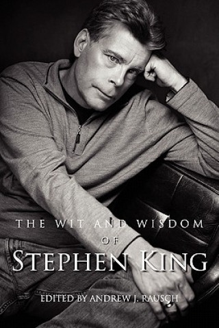Kniha Wit and Wisdom of Stephen King Andrew J. Rausch