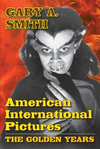 Kniha American International Pictures Gary a Smith