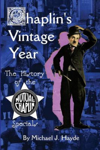 Carte Chaplin's Vintage Year Michael J Hayde