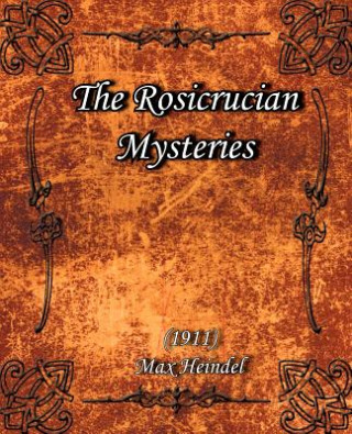 Buch Rosicrucian Mysteries (1911) Max Heindel