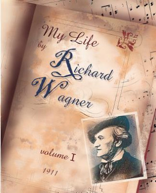 Könyv My Life Vol. I Richard Wagner