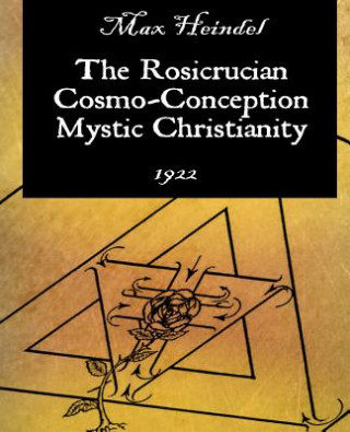 Książka Rosicrucian Cosmo-Conception Mystic Christianity Max Heindel