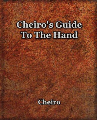 Könyv Cheiro's Guide To The Hand Cheiro