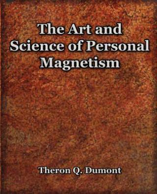 Carte Art and Science of Personal Magnetism (1913) Theron Q Dumont