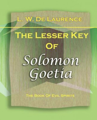 Buch Lesser Key Of Solomon Goetia (1916) L de Laurence