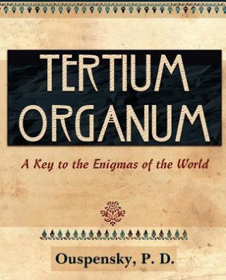 Könyv Tertium Organum (1922) P. D. Ouspenský