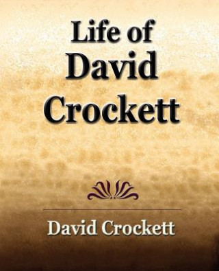 Kniha Life of David Crockett David Crocket