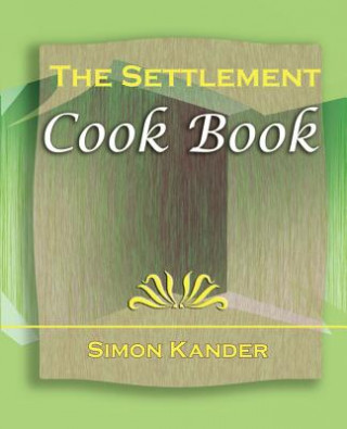 Carte Settlement Cook Book (1910) Kander