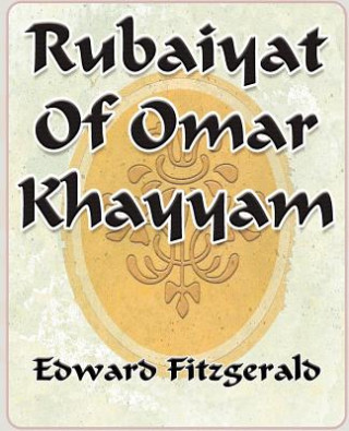Kniha Rubaiyat Of Omar Khayyam of Naishapur - 1889 Edward Fitzgerald