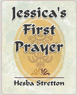 Книга Jessica's First Prayer Hesba Stretton