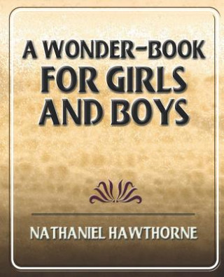 Carte Wonder-Book for Girls and Boys 
