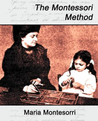 Kniha Montessori Method Maria Montesorri