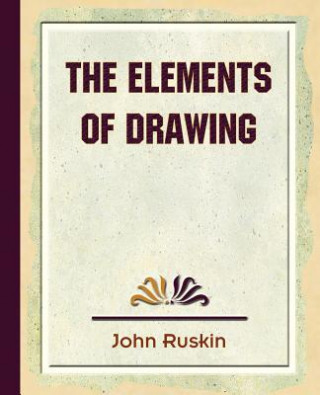 Książka Elements of Drawing John Ruskin