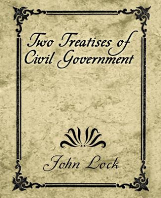 Kniha Two Treatises of Civil Government John L Locke
