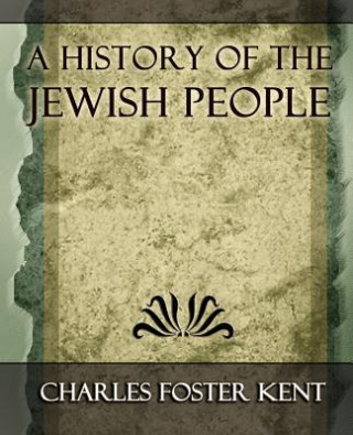 Knjiga History of the Jewish People - 1917 Charles Foster Kent