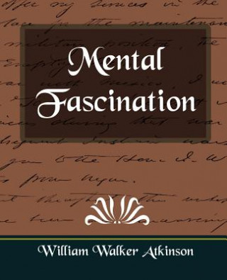 Buch Mental Fascination William Walker Atkinson