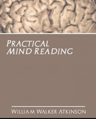 Книга Practical Mind Reading William Walker Atkinson