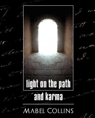 Kniha Light on the Path and Karma Mabel Collins
