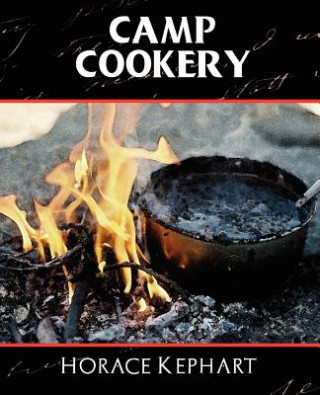 Книга Camp Cookery Horace Kephart