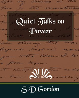 Könyv Quiet Talks on Power S D Gordon