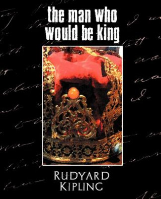 Βιβλίο Man Who Would Be King Rudyard Kipling