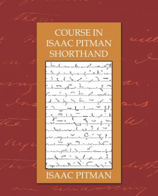 Książka Course in Isaac Pitman Shorthand Isaac Pitman