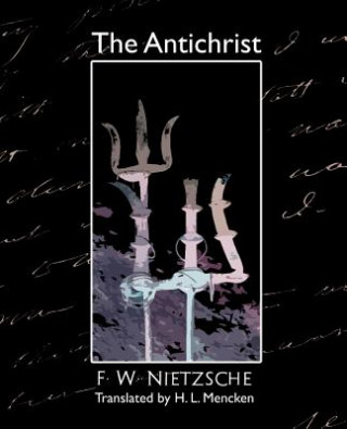 Knjiga Antichrist F W Nietzsche