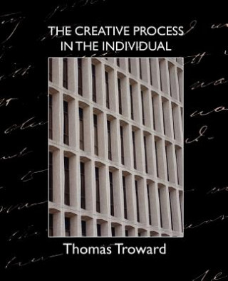 Knjiga Creative Process in the Individual Thomas Troward