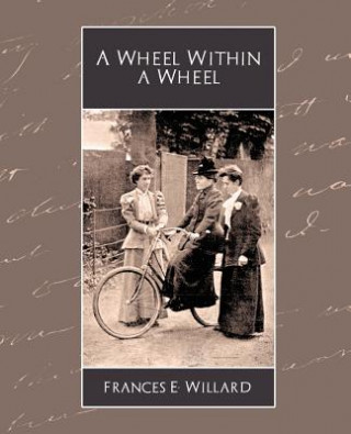 Libro Wheel Within a Wheel Frances E Willard