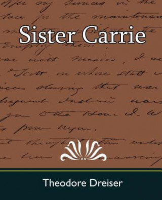 Carte Sister Carrie Dreiser Theodore Dreiser