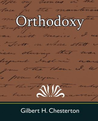Книга Orthodoxy Gilbert H Chesterton