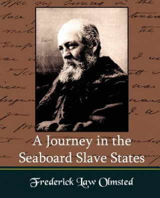 Libro Journey in the Seaboard Slate States Frederick Law Olmsted