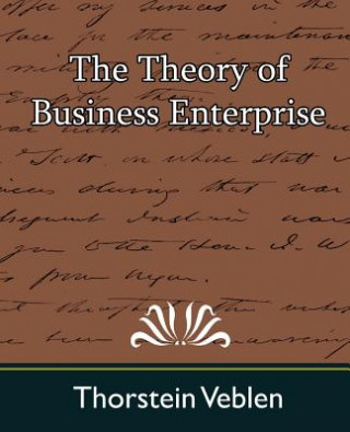Knjiga Theory of Business Enterprise Thorstein Veblen