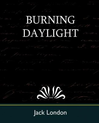 Knjiga Burning Daylight Jack London