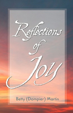 Book Reflections of Joy Betty Dompier Martin