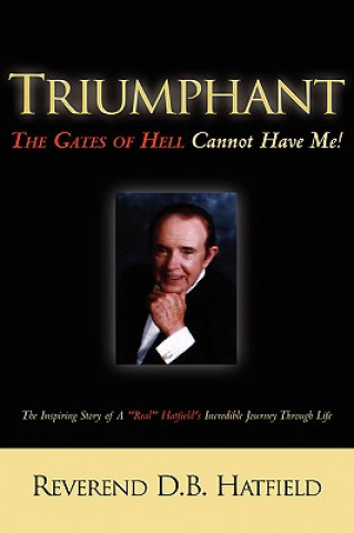 Carte Triumphant The Gates of Hell Cannot Have Me! D B Hatfield