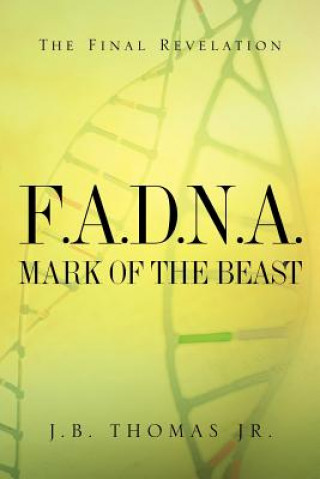 Book F.A.D.N.A. Mark of the Beast J B Thomas