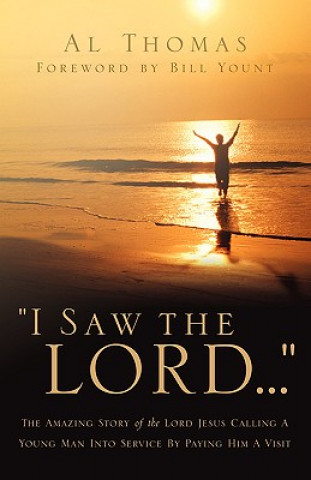 Buch I Saw the Lord... Al Thomas